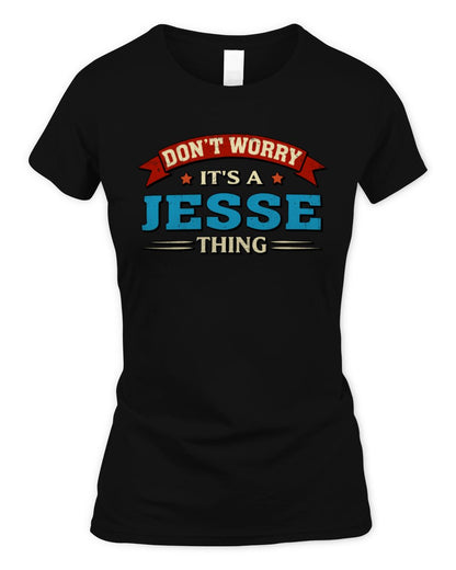 Don't Worry It's a Your Name Thing Funny Retro T-Shirt JESSE M1-57 / Women's Standard T-Shirt / black
