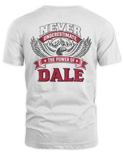 Never Underestimate Your Name Eagle Mountain Shirt DALE M1-61 / Unisex Standard T-Shirt / white
