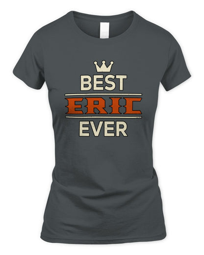 Best Your Name With Crown Shirt ERIC M1-59 / Women's Standard T-Shirt / charcoal