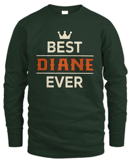 Best Your Name With Crown Shirt DIANE M1-59 / Men's Long Sleeved T-Shirt / forest green