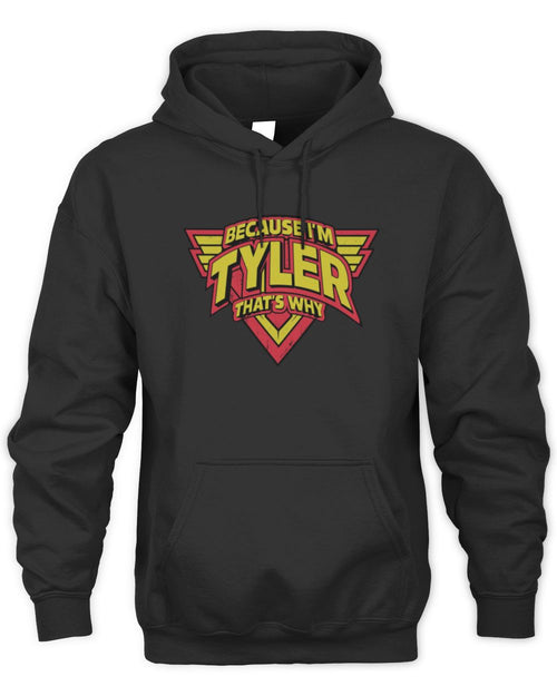 Because I'm Name That's Why Red and Yellow Logo Graphic T-Shirt TYLER M1-75 / Unisex Hoodie / black