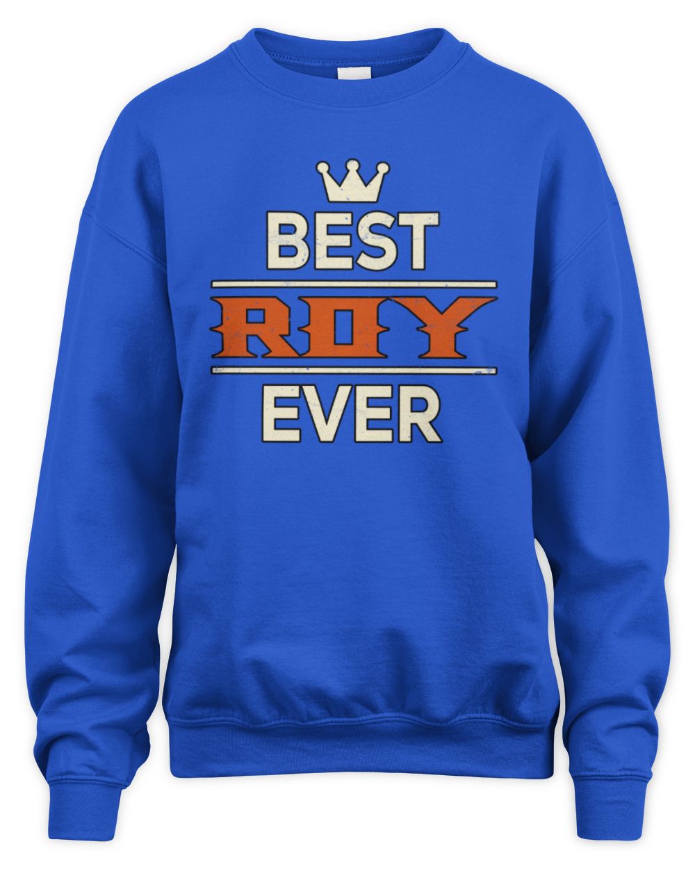 Best Your Name With Crown Shirt ROY M1-59 / Unisex Sweatshirt / royal