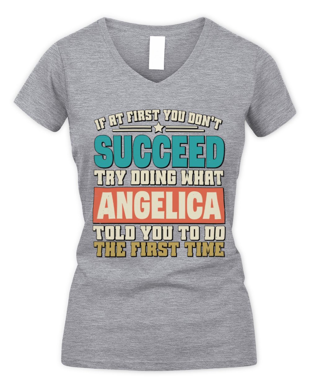 If at First You Don't Succeed Funny Vintage Shirt ANGELICA M1-53 / Women's V-Neck T-Shirt / sport grey