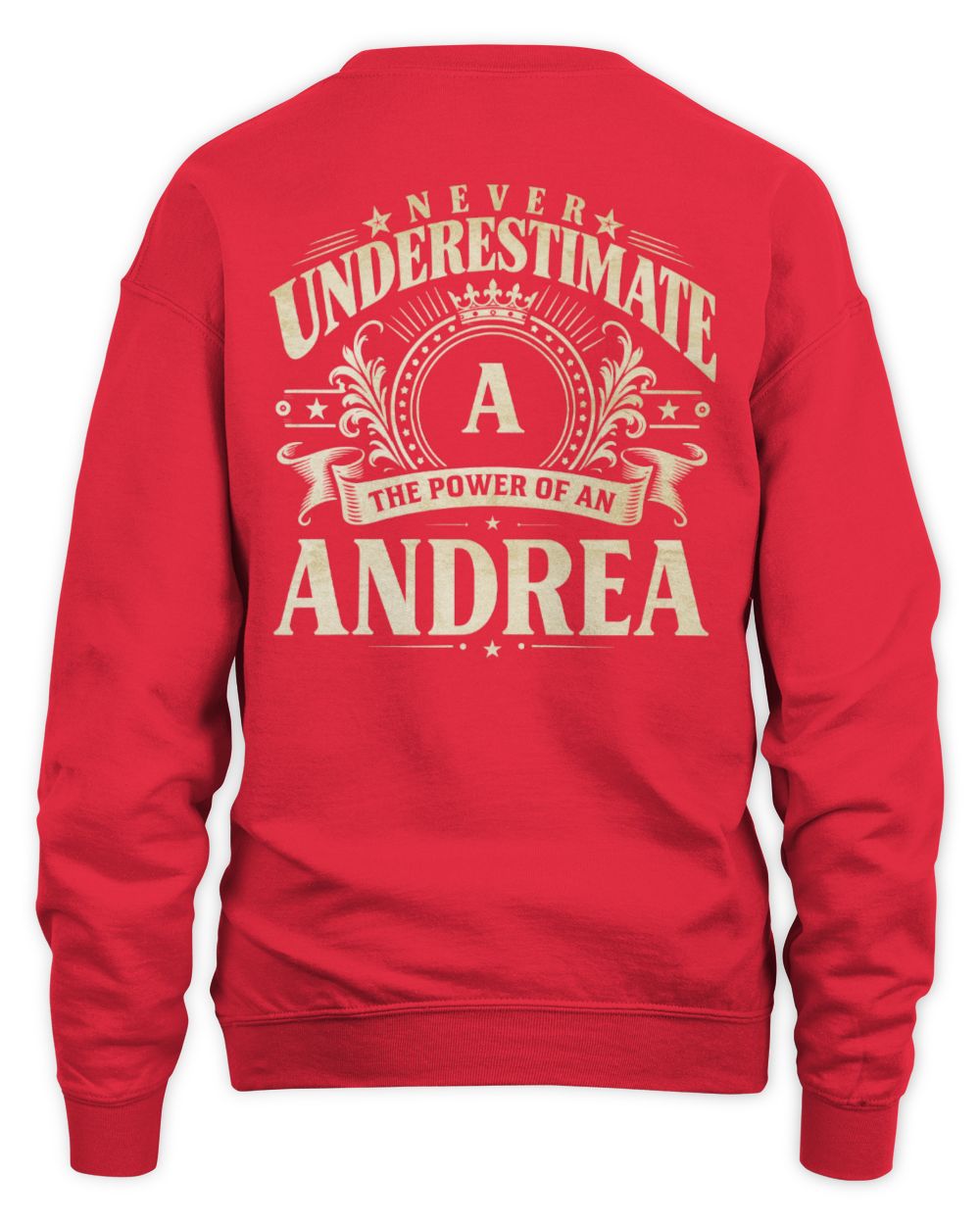 Never Underestimate Your Name Luxury Logo Shirt ANDREA M1-63 / Unisex Sweatshirt / red