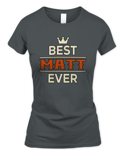 Best Your Name With Crown Shirt MATT M1-59 / Women's Standard T-Shirt / charcoal
