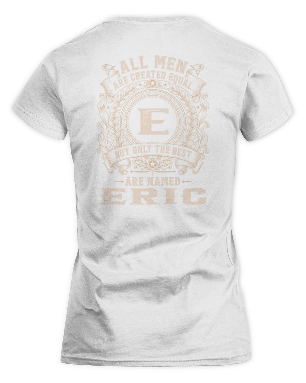 All Men Are Created Equal Cool Logo Shirt ERIC M1-60 / Women's Standard T-Shirt / white