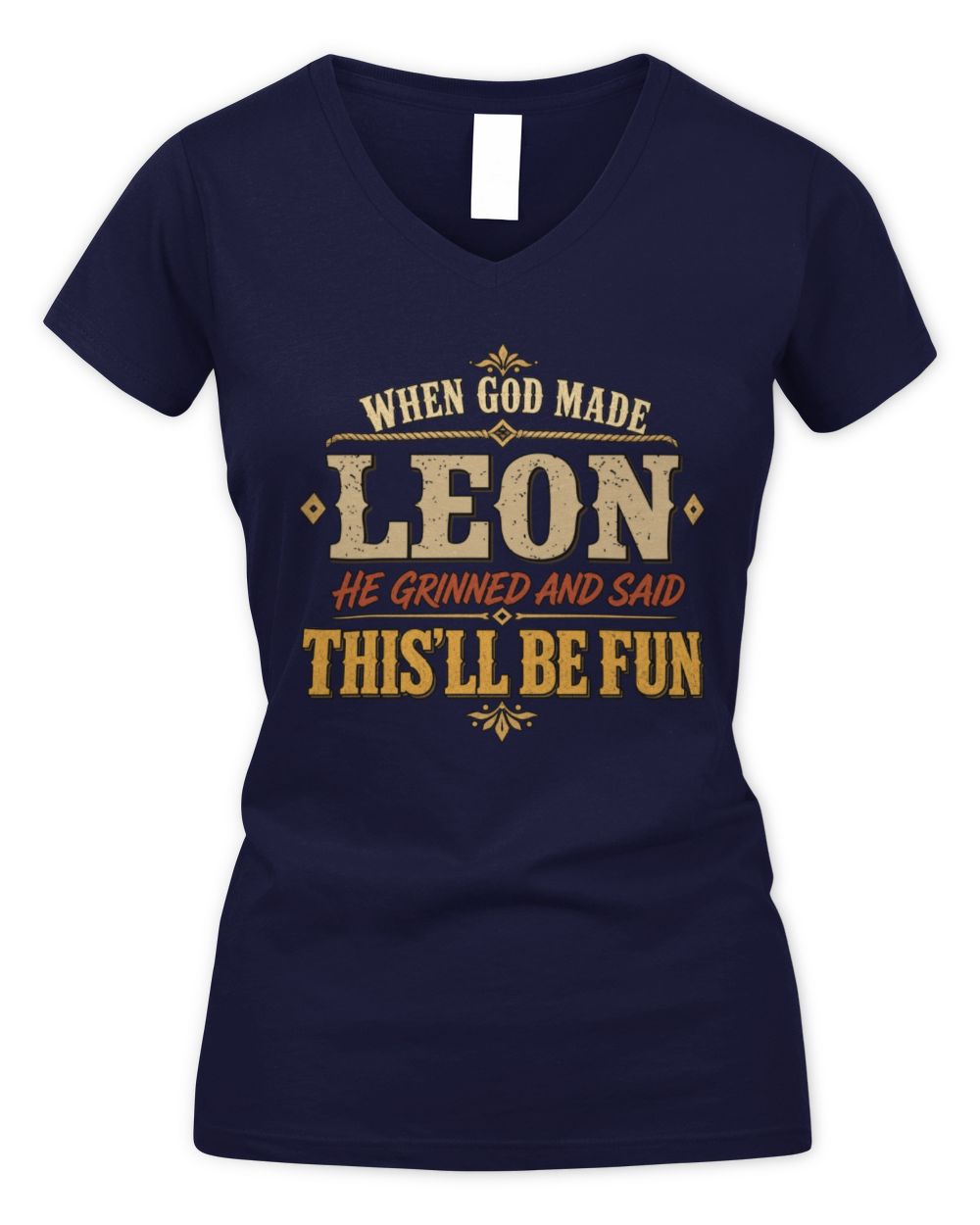When God Made Your Name Funny Western T-Shirt LEON M1-81 / Women's V-Neck T-Shirt / navy