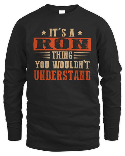 It's a Name Thing Personalized Funny Shirt RON M1-51 / Men's Long Sleeved T-Shirt / black