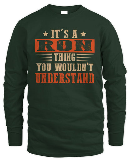 It's a Name Thing Personalized Funny Shirt RON M1-51 / Men's Long Sleeved T-Shirt / forest green