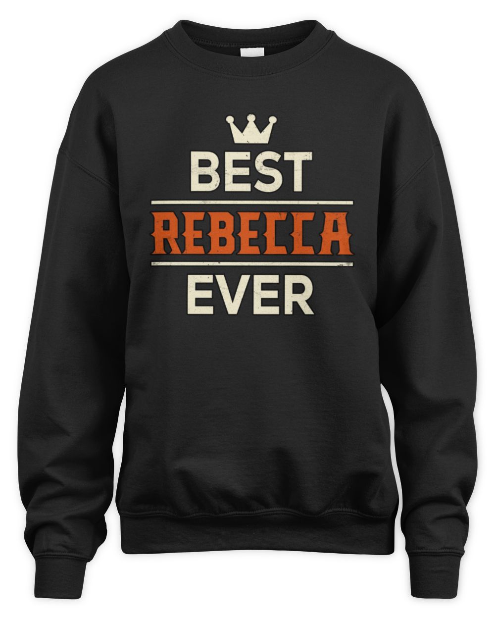 Best Your Name With Crown Shirt REBECCA M1-59 / Unisex Sweatshirt / black