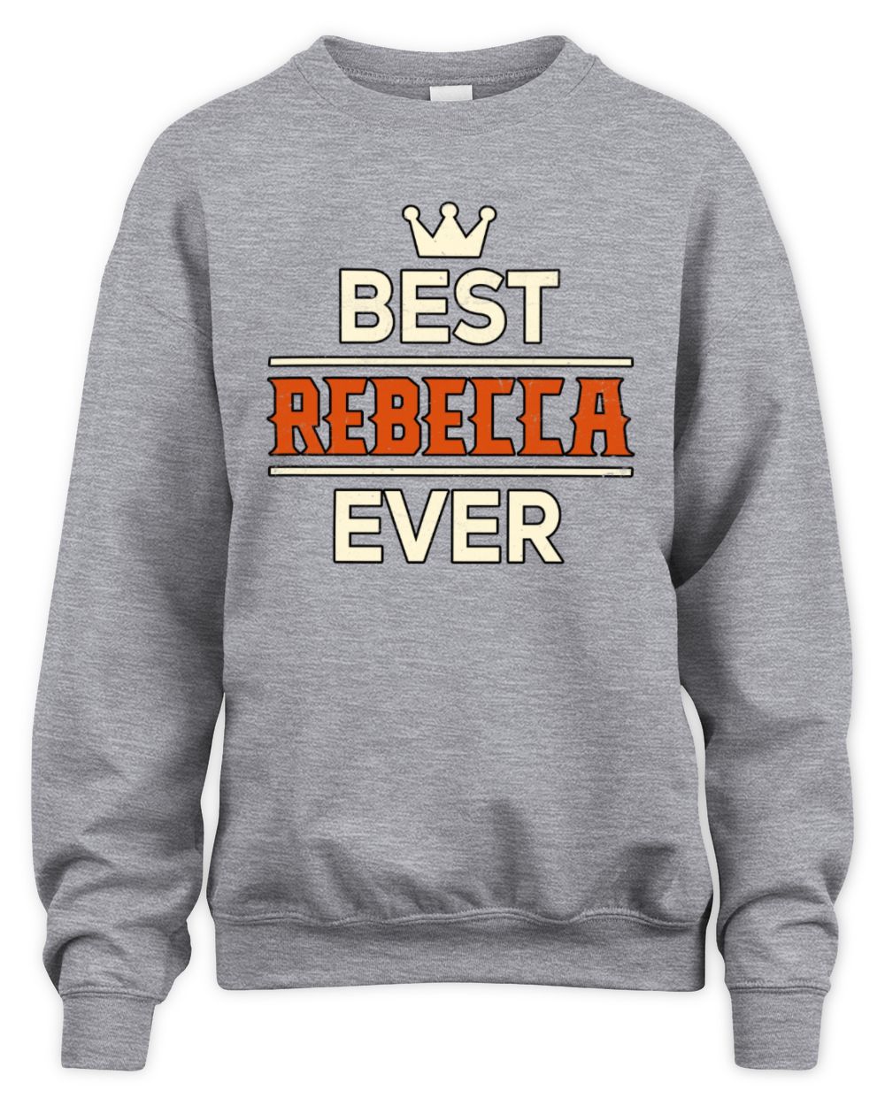Best Your Name With Crown Shirt REBECCA M1-59 / Unisex Sweatshirt / sport grey