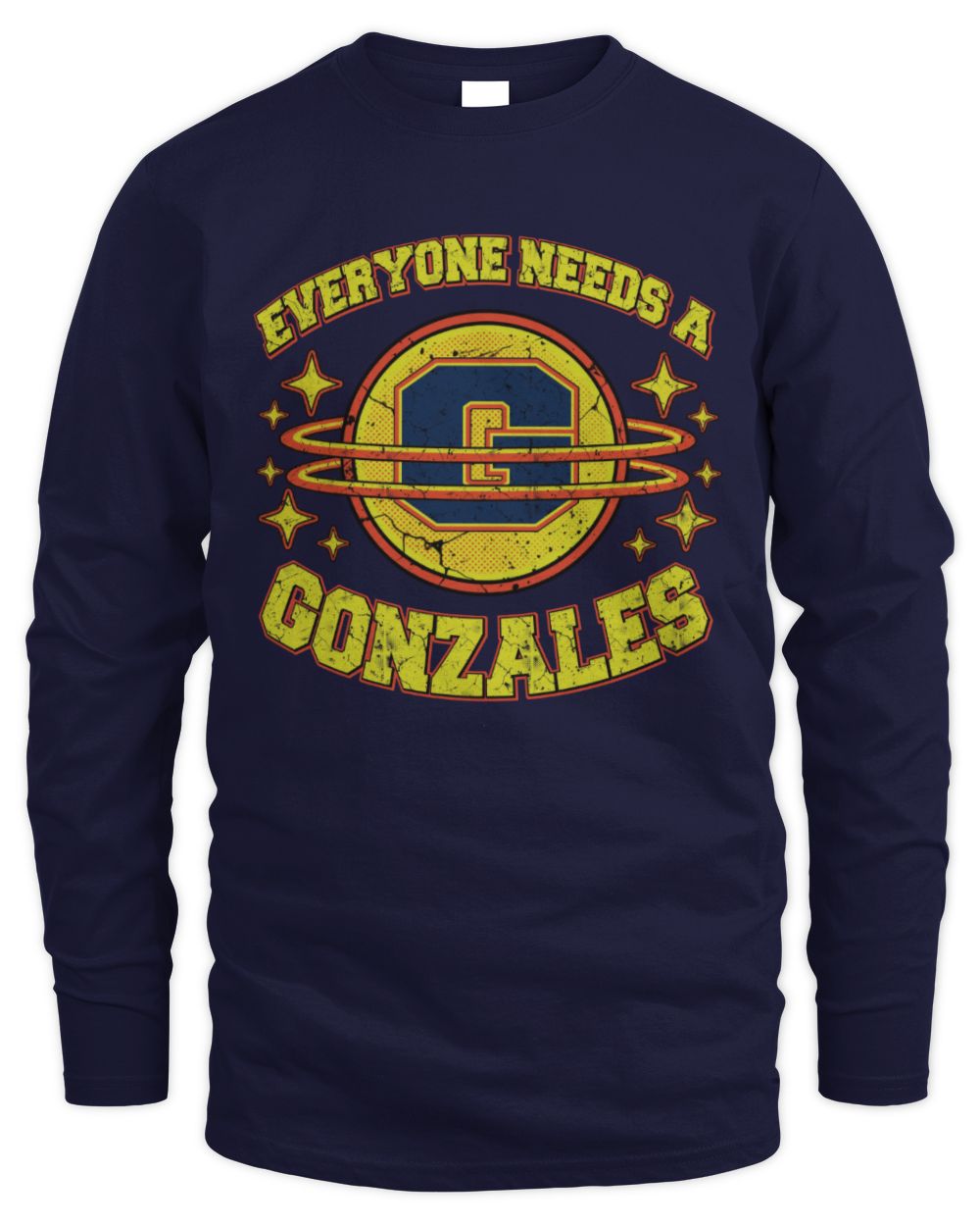 Everyone Needs a Your Name Shirt GONZALES M1-76 / Men's Long Sleeved T-Shirt / navy