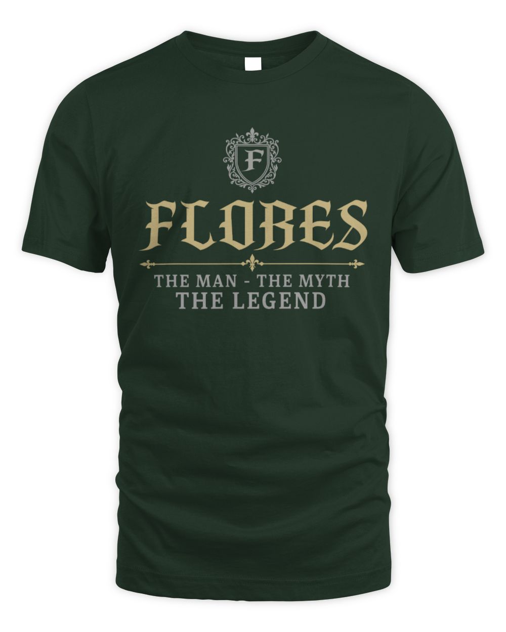 The Man The Myth The Legend Western Shirt FLORES M1-78 / Unisex Standard T-Shirt / forest green