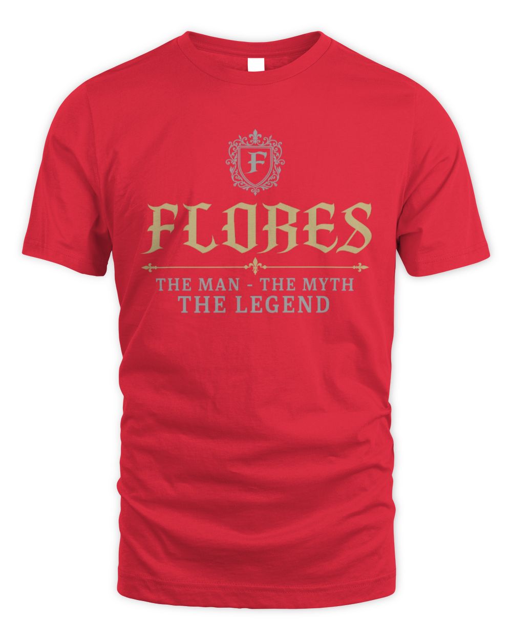 The Man The Myth The Legend Western Shirt FLORES M1-78 / Unisex Standard T-Shirt / red