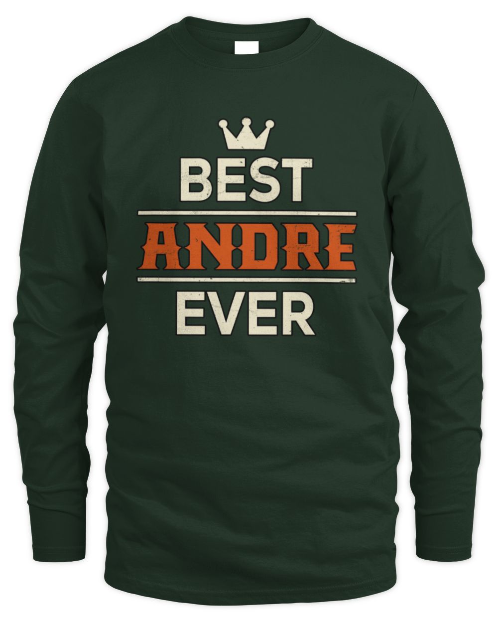 Best Your Name With Crown Shirt ANDRE M1-59 / Men's Long Sleeved T-Shirt / forest green