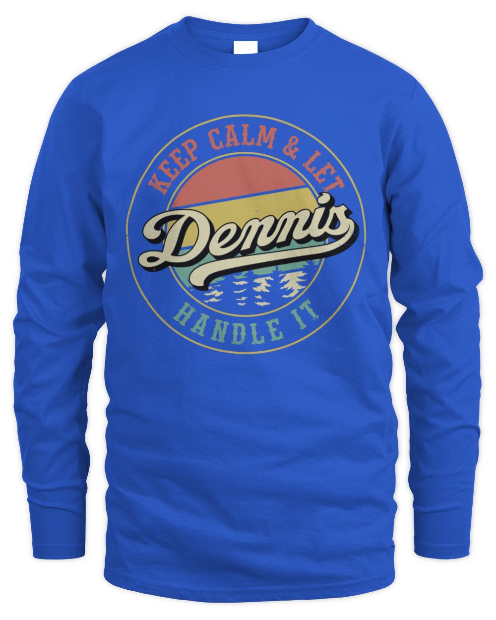 Keep Calm Let Your Name Handle It Retro T-Shirt DENNIS M1-54 / Men's Long Sleeved T-Shirt / royal