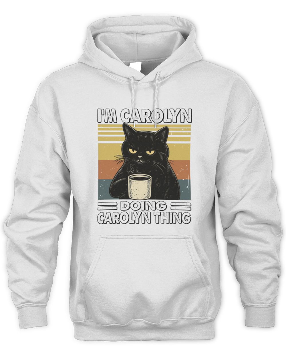 I'm Name Doing Name Thing Grumpy Black Cat Shirt CAROLYN M1-79 / Unisex Hoodie / white