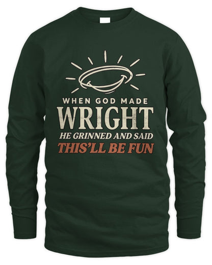 When God Made Your Name Funny Western T-Shirt T-Shirt WRIGHT M1-S82 / Men's Long Sleeved T-Shirt / forest green