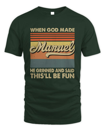 When God Made Your Name He Grinned Vintage T-Shirt MANUEL M1-55 / Unisex Standard T-Shirt / forest green