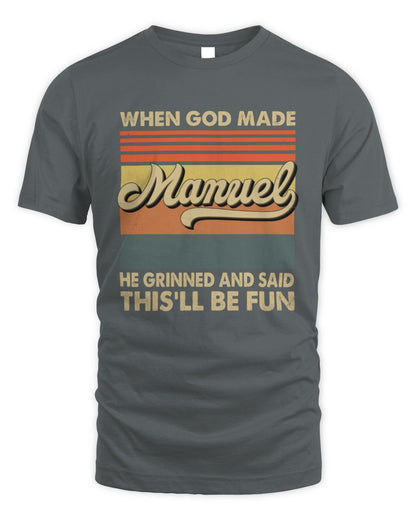 When God Made Your Name He Grinned Vintage T-Shirt MANUEL M1-55 / Unisex Standard T-Shirt / charcoal