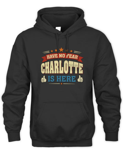 Have No Fear Your Name Is Here Cool Graphic T-Shirt CHARLOTTE M1-71 / Unisex Hoodie / black