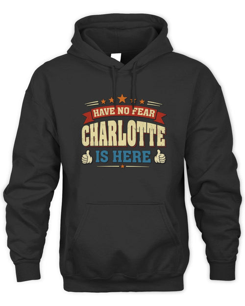 Have No Fear Your Name Is Here Cool Graphic T-Shirt CHARLOTTE M1-71 / Unisex Hoodie / black