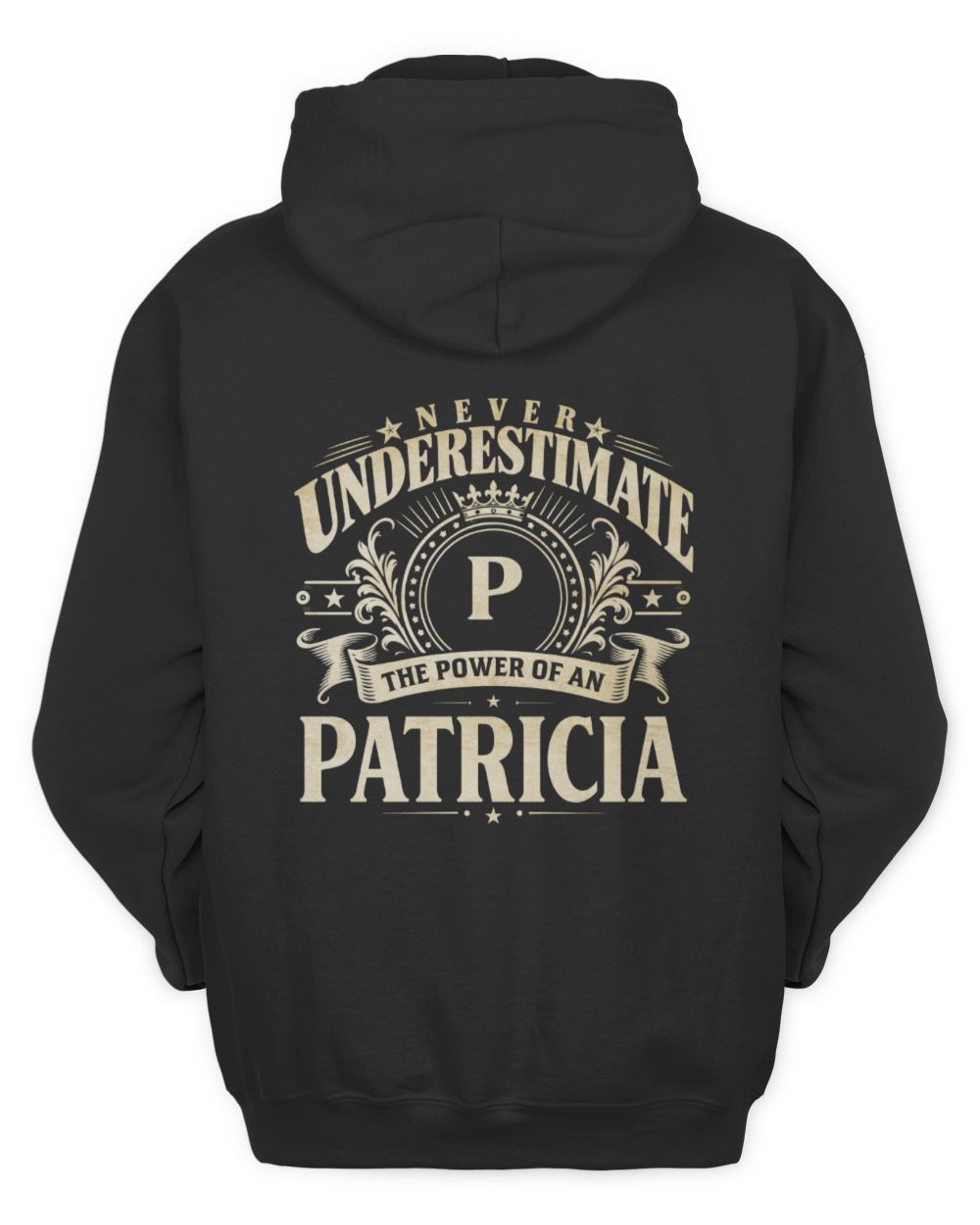 Never Underestimate Your Name Luxury Logo Shirt PATRICIA M1-63 / Unisex Hoodie / black