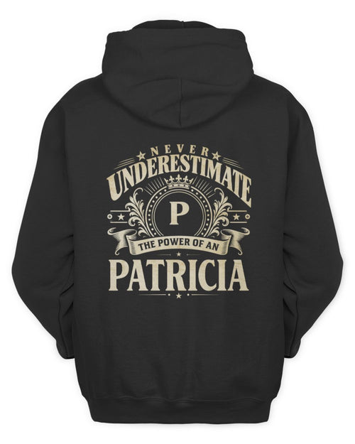 Never Underestimate Your Name Luxury Logo Shirt PATRICIA M1-63 / Unisex Hoodie / black
