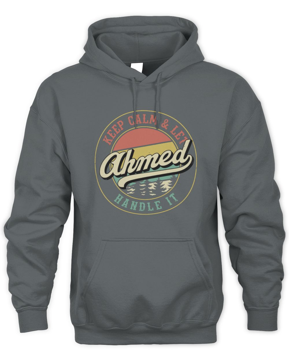 Keep Calm Let Your Name Handle It Retro T-Shirt AHMED M1-54 / Unisex Hoodie / charcoal