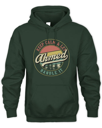 Keep Calm Let Your Name Handle It Retro T-Shirt AHMED M1-54 / Unisex Hoodie / forest green
