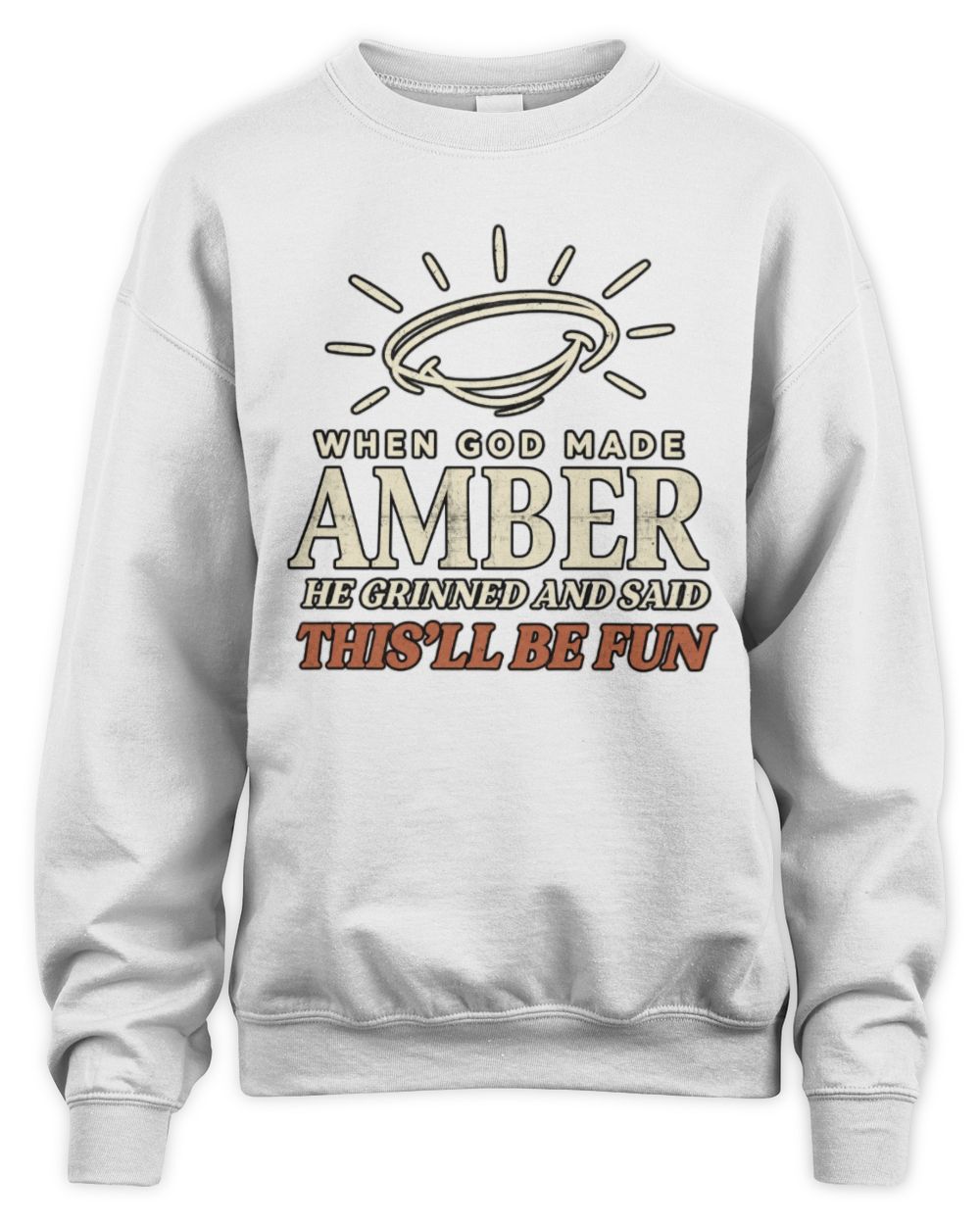 When God Made Your Name Funny Western T-Shirt T-Shirt AMBER M1-S82 / Unisex Sweatshirt / white