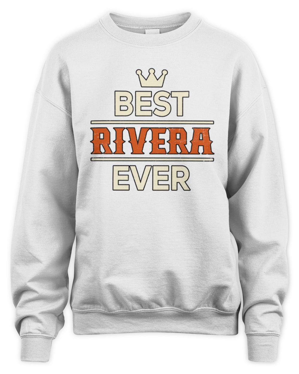 Best Your Name With Crown Shirt RIVERA M1-59 / Unisex Sweatshirt / white