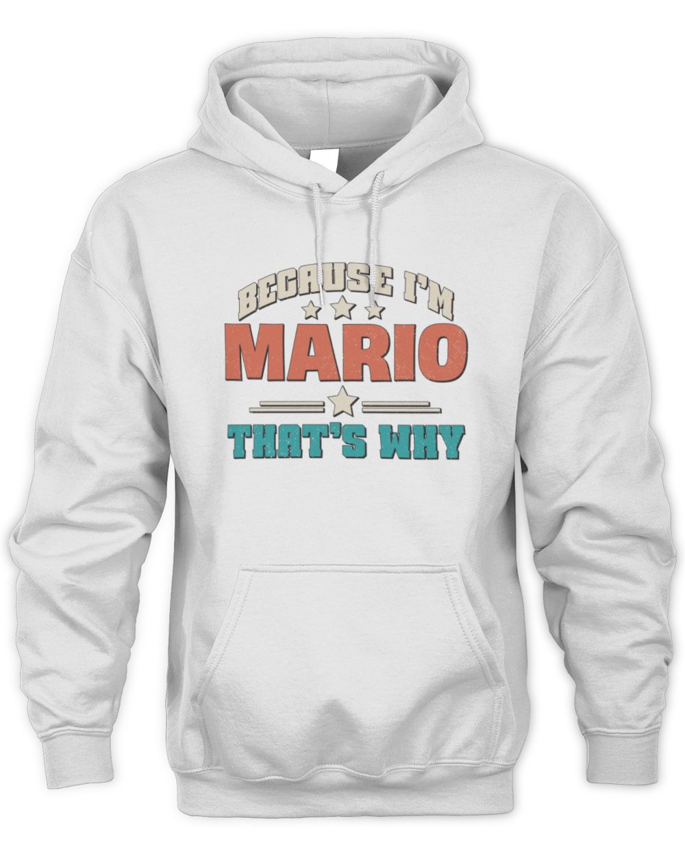 Because I'm Name That's Why Personalized Retro Shirt MARIO-49 / Unisex Hoodie / white