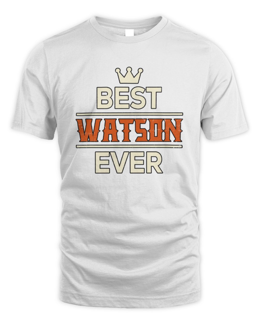 Best Your Name With Crown Shirt WATSON M1-59 / Unisex Standard T-Shirt / white