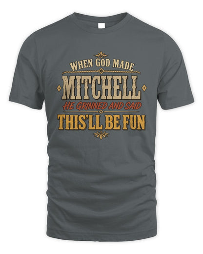 When God Made Your Name Funny Western T-Shirt MITCHELL M1-81 / Unisex Standard T-Shirt / charcoal