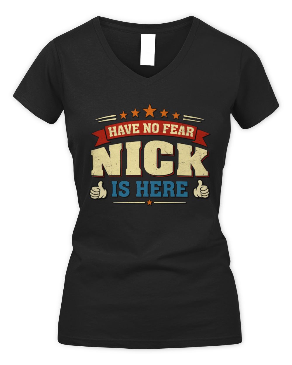 Have No Fear Your Name Is Here Cool Graphic T-Shirt NICK M1-71 / Women's V-Neck T-Shirt / black