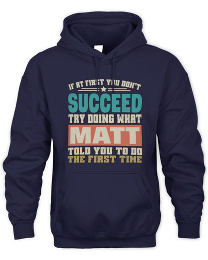 If at First You Don't Succeed Funny Vintage Shirt MATT M1-53 / Unisex Hoodie / navy