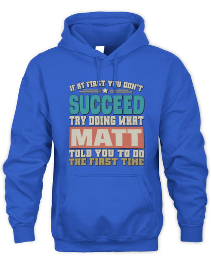 If at First You Don't Succeed Funny Vintage Shirt MATT M1-53 / Unisex Hoodie / royal