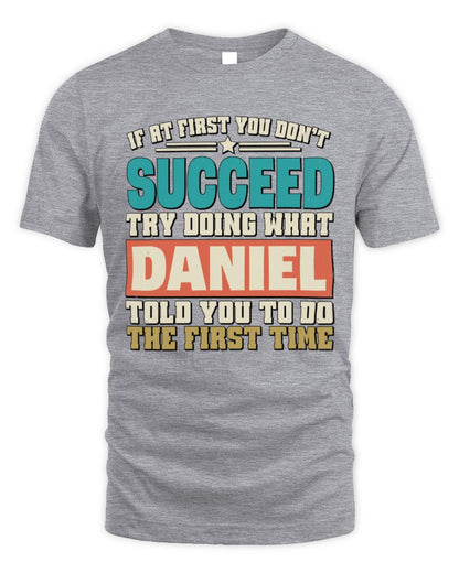 If at First You Don't Succeed Funny Vintage Shirt DANIEL M1-53 / Unisex Standard T-Shirt / sport grey