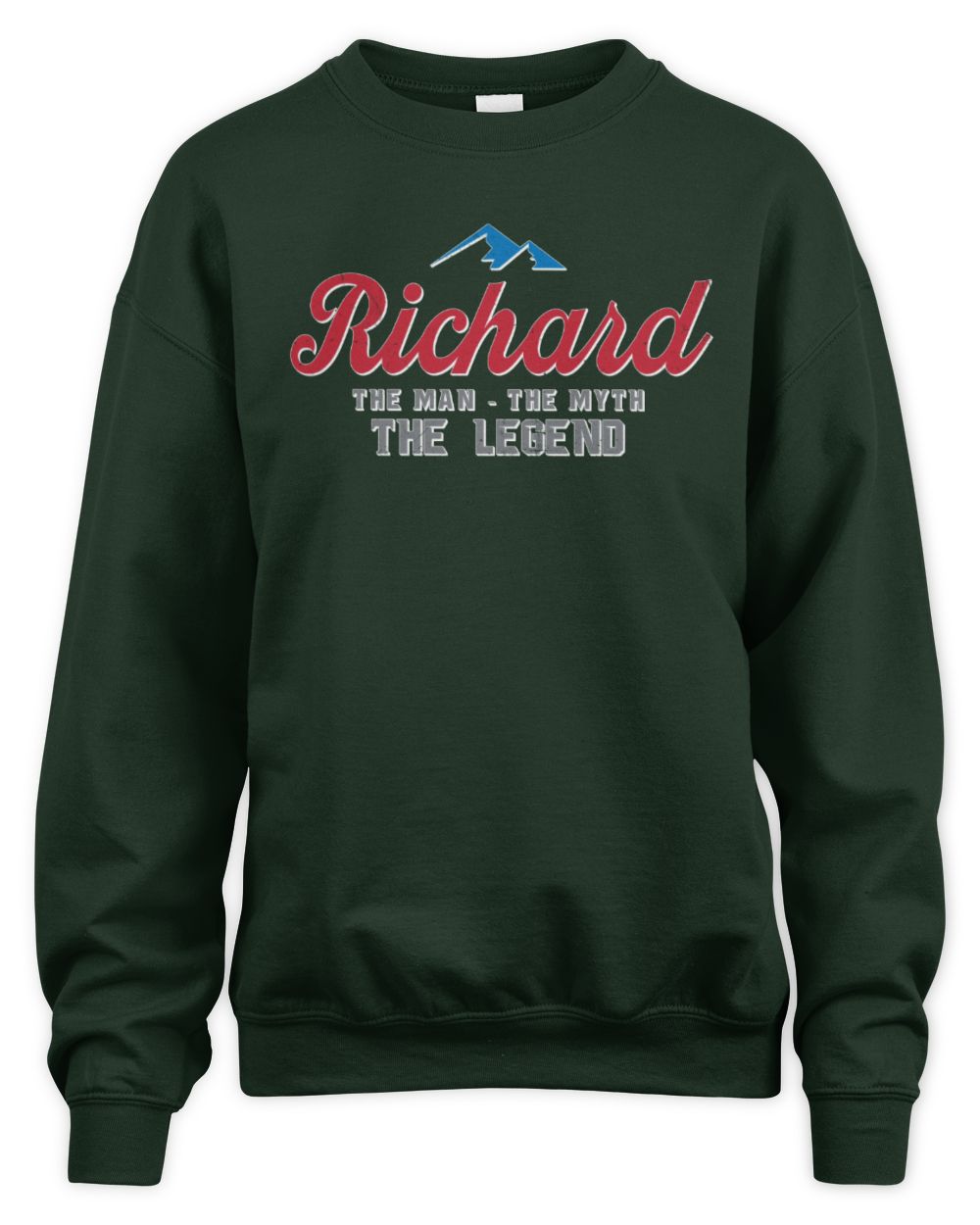 The Man The Myth The Legend Coors Light Beer T-Shirt RICHARD M1-S84 / Unisex Sweatshirt / forest green