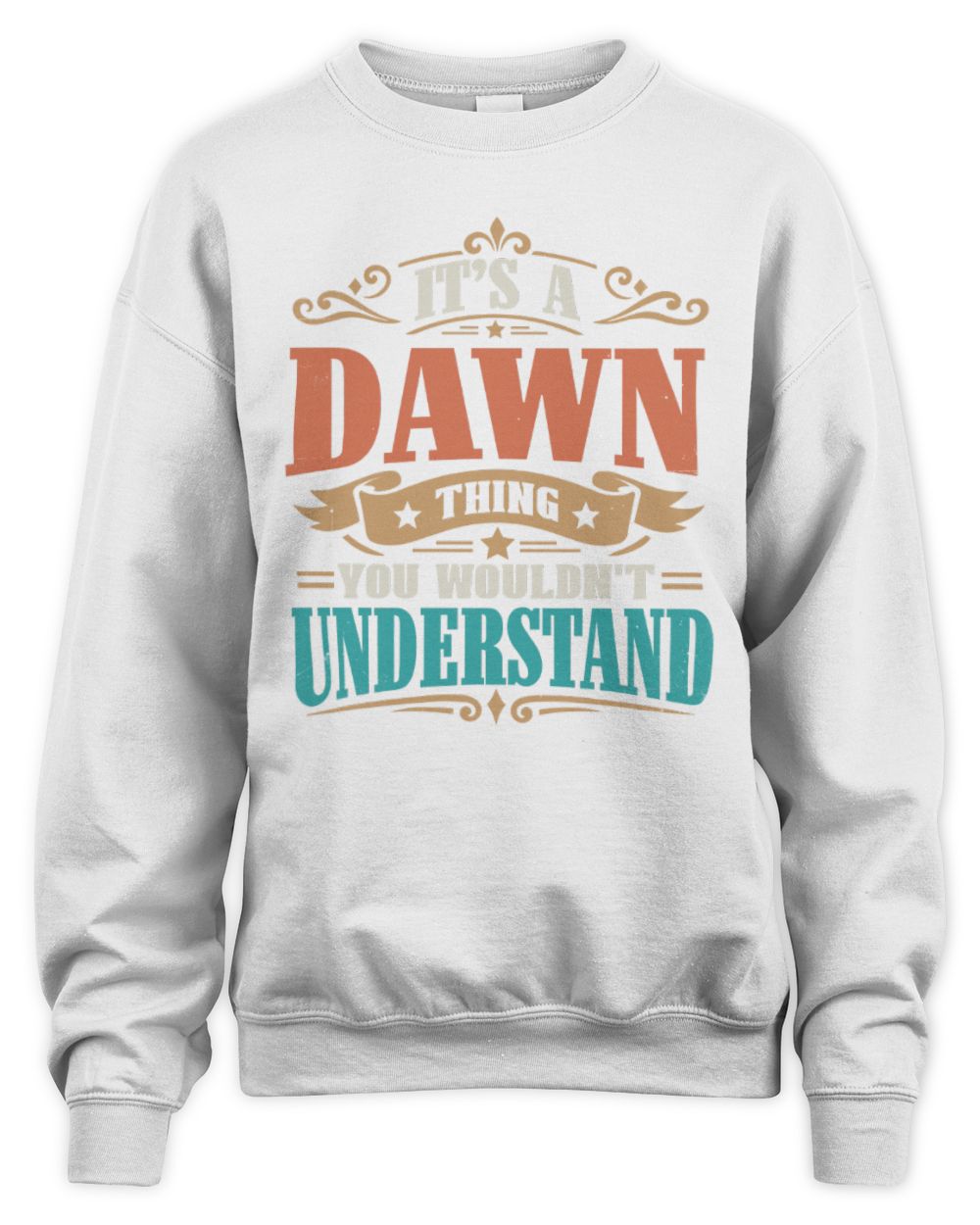 It’s a Name Thing Personalized Retro T-Shirt DAWN M1-47 / Unisex Sweatshirt / white