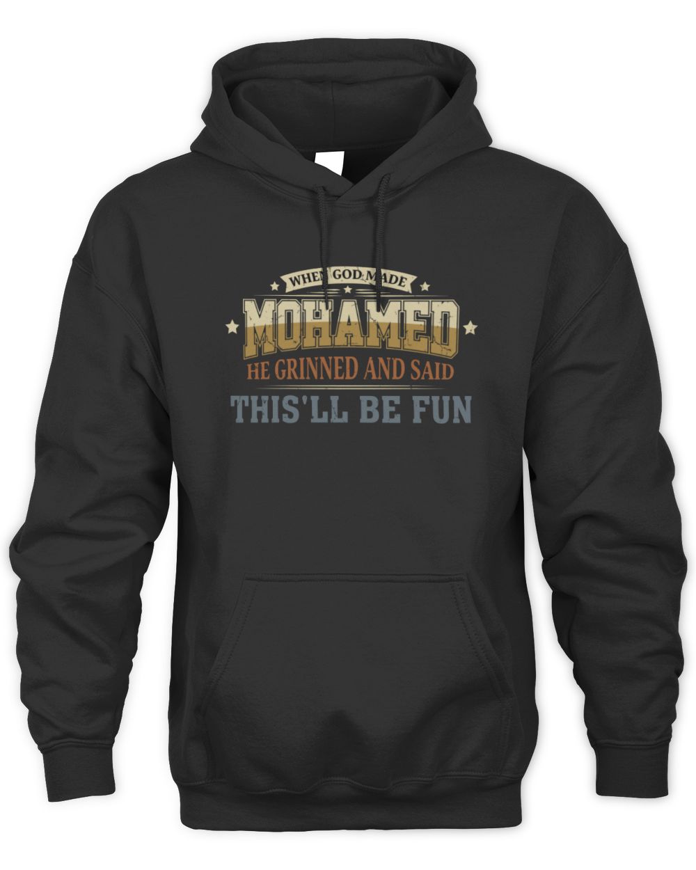 When God Made Your Name Funny Heritage T-Shirt MOHAMED M1-80 / Unisex Hoodie / black