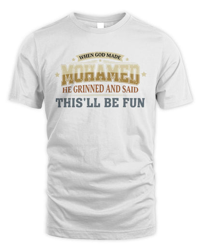 When God Made Your Name Funny Heritage T-Shirt MOHAMED M1-80 / Unisex Standard T-Shirt / white