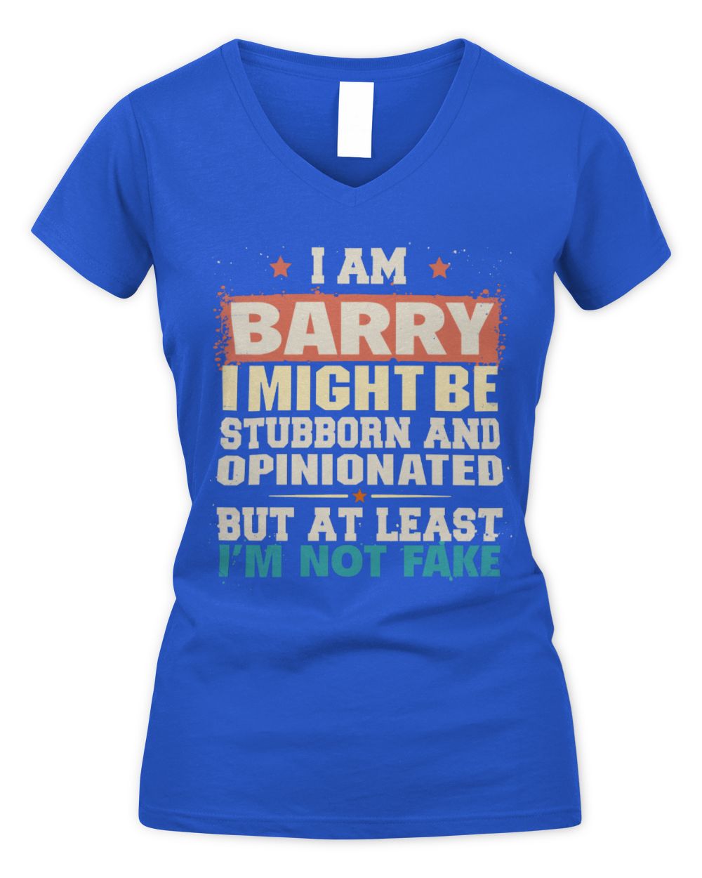 I Am Name I Might Be Stubborn and Opinionated Graphic T-Shirt BARRY M1-72 / Women's V-Neck T-Shirt / royal