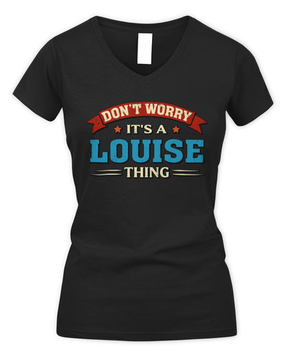 Don't Worry It's a Your Name Thing Funny Retro T-Shirt LOUISE M1-57 / Women's V-Neck T-Shirt / black