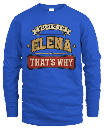 Because I'm Name That's Why Americana T-Shirt ELENA M1-S88 / Men's Long Sleeved T-Shirt / royal