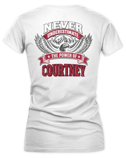Never Underestimate Your Name Eagle Mountain Shirt COURTNEY M1-61 / Women's V-Neck T-Shirt / white