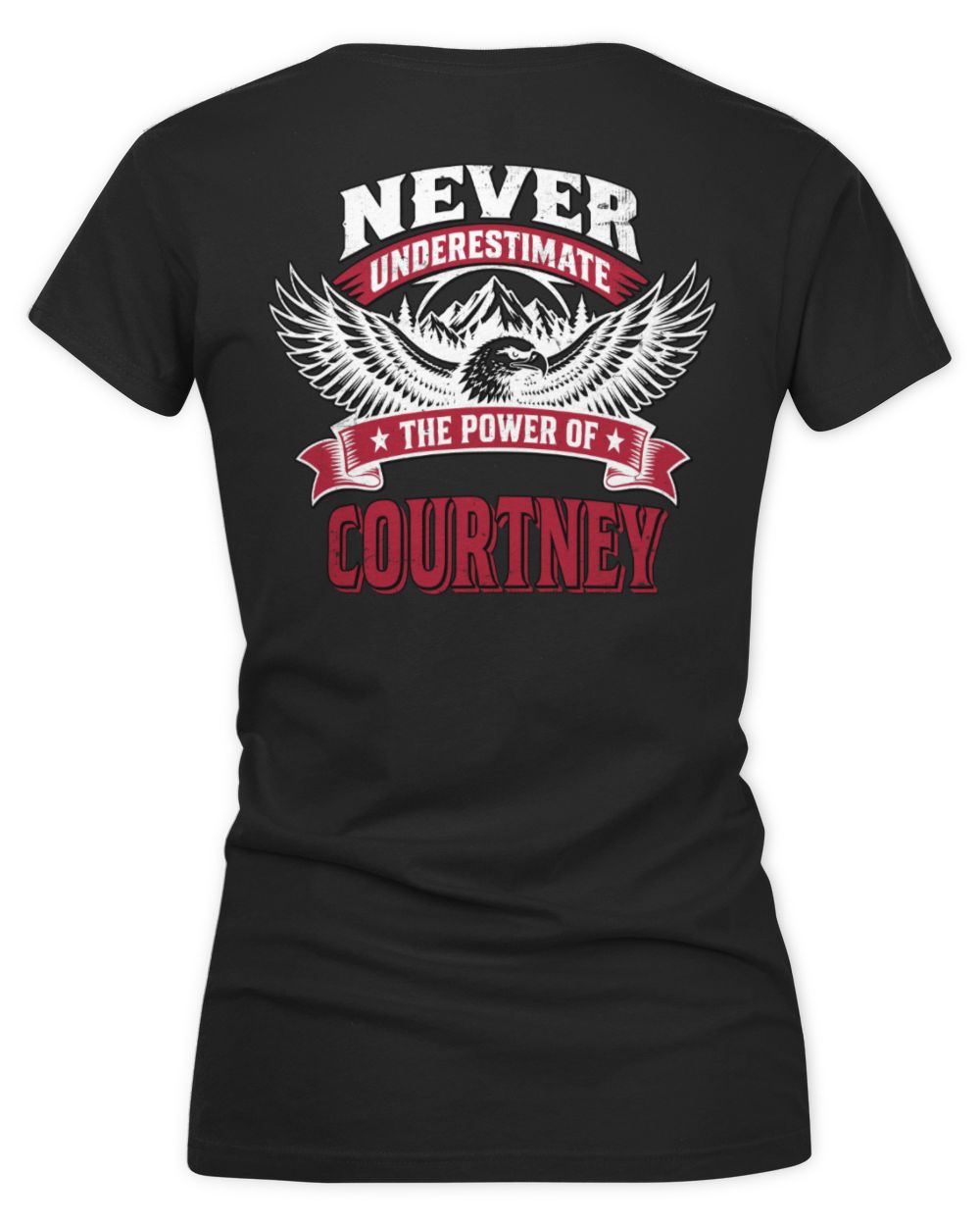 Never Underestimate Your Name Eagle Mountain Shirt COURTNEY M1-61 / Women's V-Neck T-Shirt / black