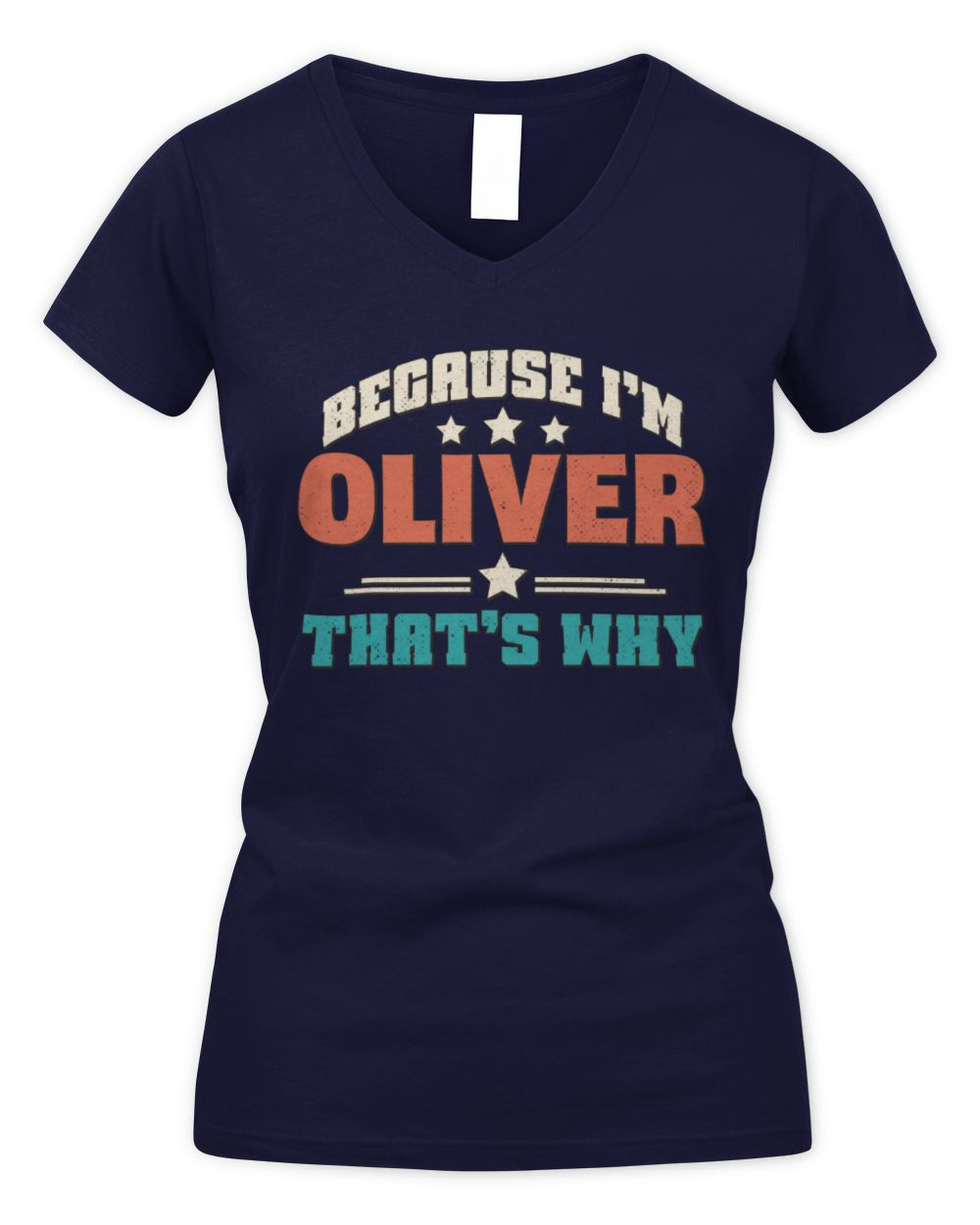 Because I'm Name That's Why Personalized Retro Shirt OLIVER-49 / Women's V-Neck T-Shirt / navy