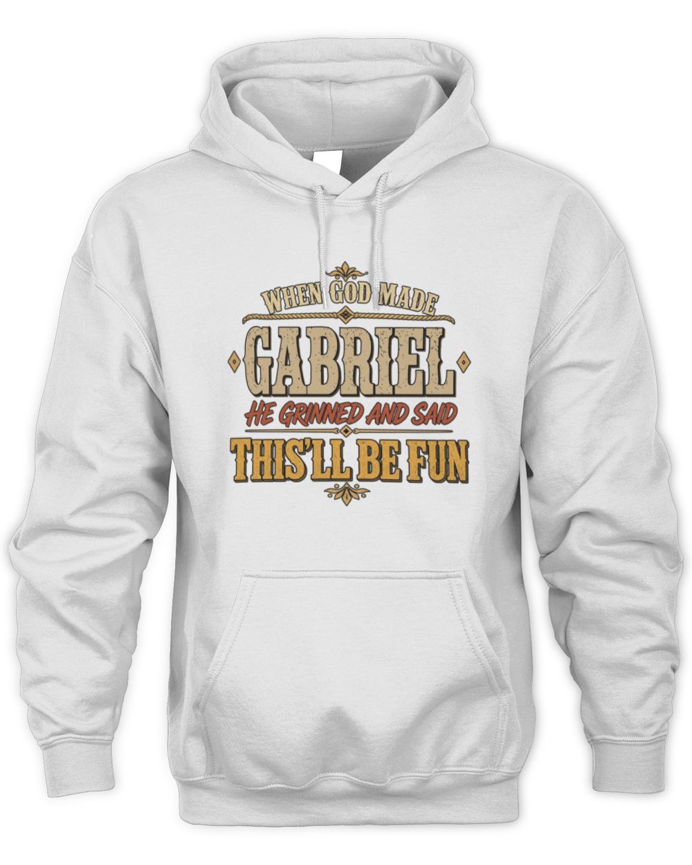 When God Made Your Name Funny Western T-Shirt GABRIEL M1-81 / Unisex Hoodie / white
